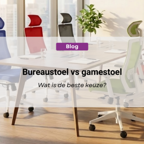 Bureaustoel vs gamestoel: wat is de beste keuze?