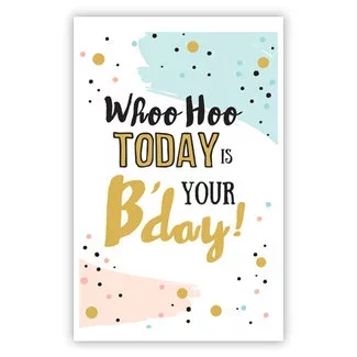 Wenskaart 'Today is your B-day' (11x17cm)