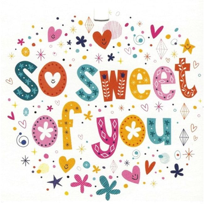 Greeting Card 'So Sweet of You' 7x7cm (1 piece)